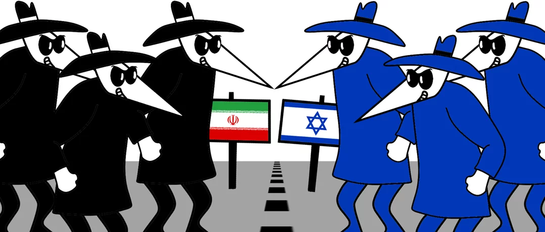 The spy war intensifies between Israel and Iran